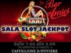 SALA SLOT  JACKPOT BY BAR AMICI