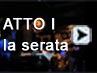 Atto I - La serata